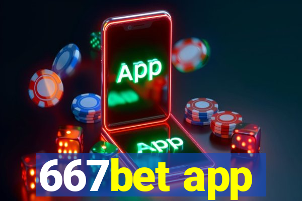 667bet app